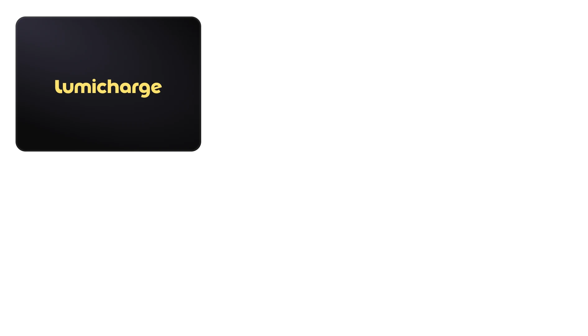 Feature showcase of Lumicharge - The name is Lumicharge